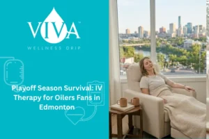 Playoff Season Survival: IV Therapy for Oilers Fans in Edmonton